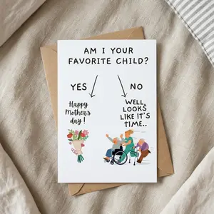 Am I Your Favorite Child?, Funny Mother's Day Greeting Card, Nursing Home Humor, Sibling Rivalry Card for Mom, Gift for Mom, Mother's Day Gift Idea
