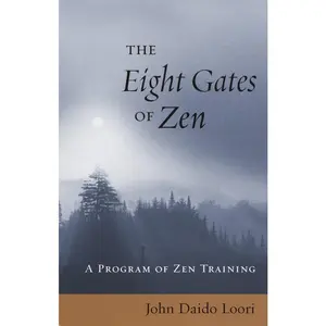 USED-The Eight Gates of Zen: A Program of Zen Training by Loori, John Daido (Paperback)