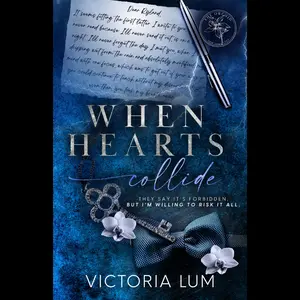 Signed When Hearts Collide: A Forbidden Professor Student Billionaire Romance - Paperback Edition
