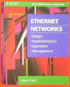 USED-Ethernet Networks: Design, Implementation, Operation, Management (Wiley Professional Computing) by Gilbert Held (Paperback)