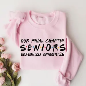 Our Final Chapter Seniors Sweatshirt, Our Final Chapter Senior Season 20 Episode 26 Hoodie, Graduation Shirt, 2026 Senior Gift, Top Womenswear
