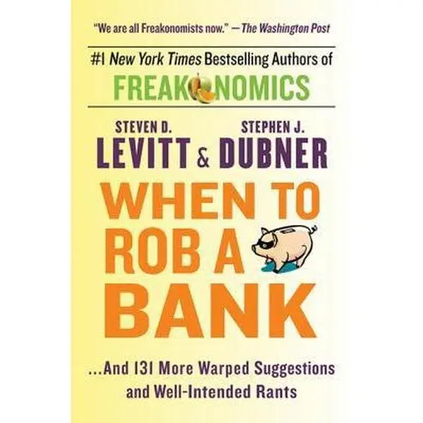 USED Book - When To Rob A Bank: ...And 131 More Warped Suggestions and Well-Intended Rants by Steven D. Levitt (Paperback) - english