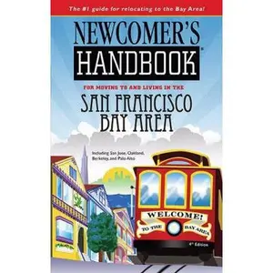 USED Book - Newcomer's Handbook for Moving to and Living in the San Francisco Bay Area: Including San Jose, Oakland, Berkeley, and Palo Alto by Scott Van Velsor (Paperback) - english