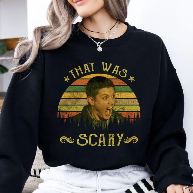 Dean Winchesterr That Was Scary Vintage T Shirt, Movies Quote Hoodie, Funny Meme Tee, 90s Movie Sweatshirt, Unisex Sweater Pullover Tee