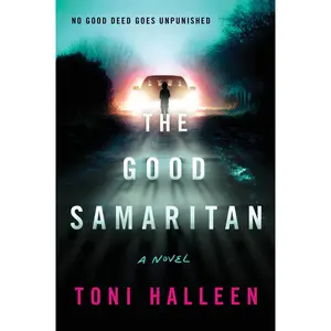 The Good Samaritan: A Novel by Toni Halleen [Paperback Book]