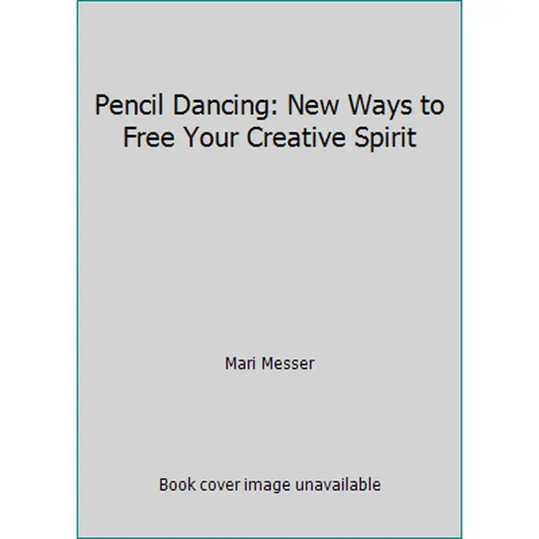 USED Book - Pencil Dancing: New Ways to Free Your Creative Spirit by Mari Messer (Hardcover) - english
