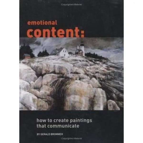 USED-Emotional Content: How to Create Paintings That Communicate by Gerald Brommer (Hardcover)