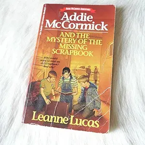 USED-Addie McCormick and the Mystery of the Scrapbook (Addie Adventure Series, Book 2) by Leanne Lucas (Paperback)