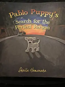 USED-Pablo Puppy's Search for the Perfect Person by Sheila Hamanaka (Paperback)