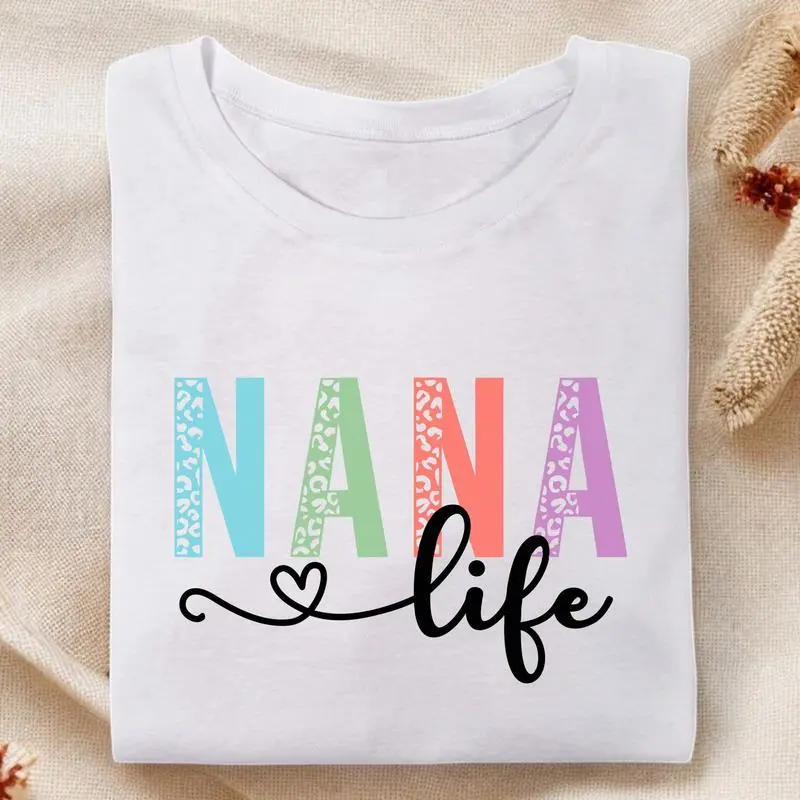 Nana Life Shirt, Gift For Grandma, Grandma, Graphic Tee, Women's T