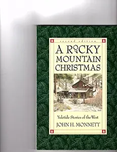 USED-A Rocky Mountain Christmas: Yuletide Stories of the West (The Pruett Series) by John Monnett (Paperback)