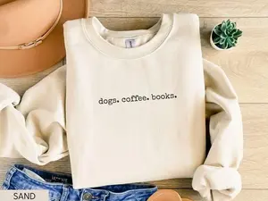 Dogs Coffee Books Sweatshirt, Book Lover Sweater, Dog Mom Bookish Shirt, Reading Lover Shirt, Librarian Gift, Bookish Gift