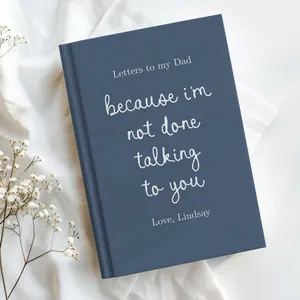 Letters to My Dad Grief Journal,Gift Father's Day, Personalized Loss of Father Gift, Custom Memorial Keepsake In Loving Memory Hardcover