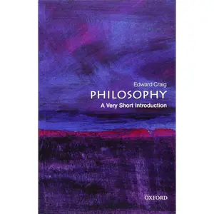 Philosophy: A Very Short Introduction 2nd Edition
