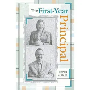 USED-The First-Year Principal by Hall, Peter a. (Paperback)