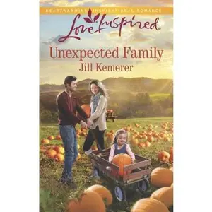 USED-Unexpected Family (Love Inspired) by Jill Kemerer (Unknown)