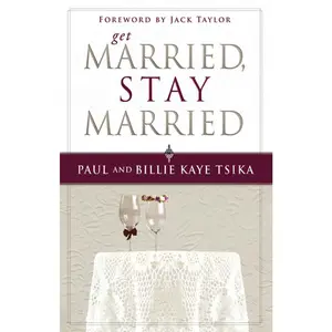 USED-Get Married, Stay Married by Tsika, Paul (Paperback)