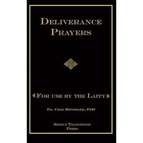Deliverance Prayers: English Religious Christian Spiritual Warfare Softcover Book (Public Domain) by Chad A. Ripperger - Createspace Independent Publishing, 136 Pages, Laity Devotion Use, Denver Archdiocese Imprimatur, 0.31 lbs, 8" h x 5" l x 0.29" w