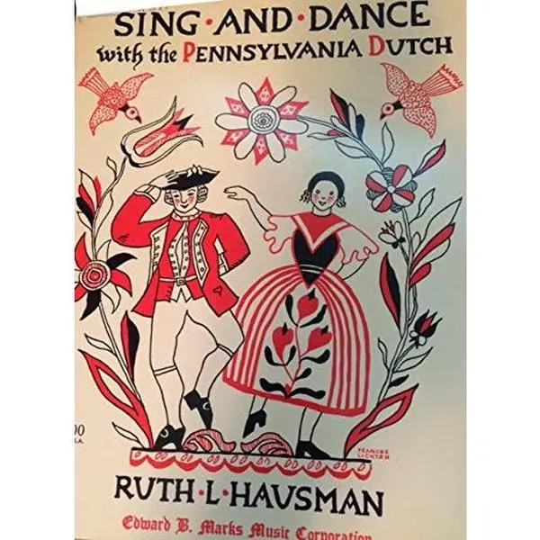 USED-Sing and Dance With the Pennsylvania Dutch by Ruth L. Hausman (Paperback)
