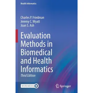USED-Evaluation Methods in Biomedical and Health Informatics by Friedman, Charles P. (Paperback)
