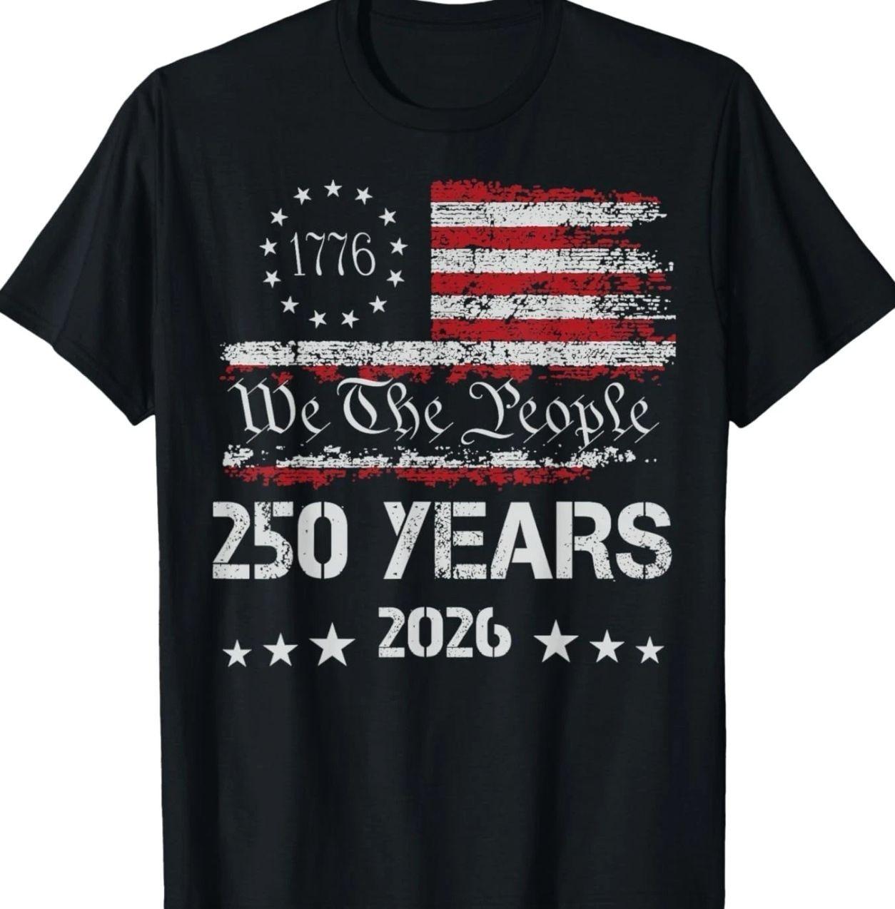 America 250th Anniversary T-Shirt, 250th America T-Shirt, US 250 Years We The People July 4th Graphic Tee, For Men And Women.