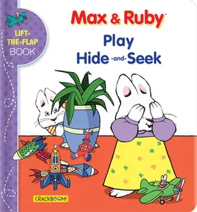USED-Max & Ruby Play Hide-And-Seek: Lift-The-Flap Book by Crackboom! Books (Board book)