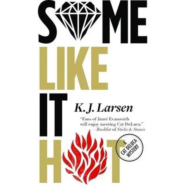 USED-Some Like It Hot: A Cat DeLuca Mystery by Larsen, K. J. (Hardcover)