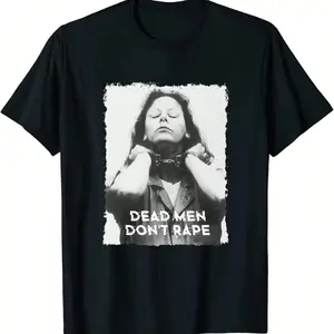 [] T - Shirt With "DEAD MEN DON'T RAPE" Slogan, Featuring A Graphic Of A Woman In Handcuffs, For Feminist Statements.T-Shirt For Men And Women