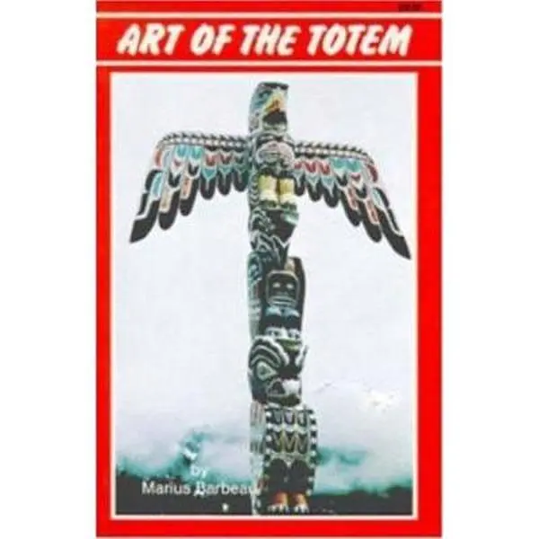 Used Paperback Book - Art of the Totem: Totem Poles of the Northwest Coastal Indian Tribes by Marius Barbeau (English, 0.3 lbs) - For Anthropologists, Features Carved Figures & Myths