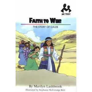 USED-Me Too: Faith to Win: The Story of Caleb (Me Too) by Marilyn Lashbrook (Paperback)
