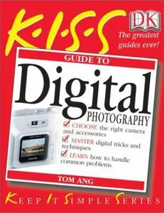 USED-KISS Guide to Digital Photography (KISS Guides) by Tom Ang (Paperback)