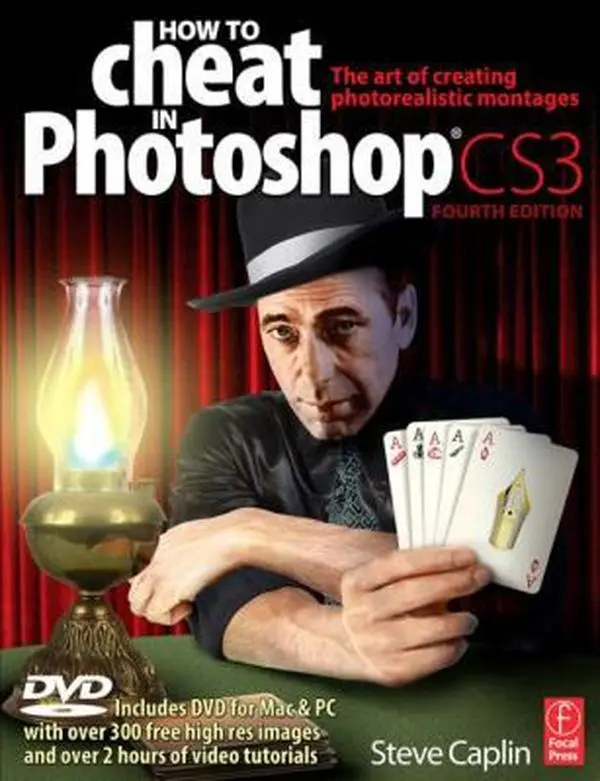 USED-How to Cheat in Photoshop CS3: The art of creating photorealistic montages by Steve Caplin (Paperback)