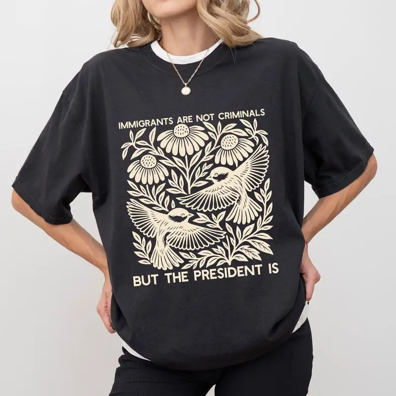 ChicCotton Immigrants Are Not Criminals  Shirt, Subtle FDT T-shirt, Pro Immigration Graphic Tee, Retro Activism Tee