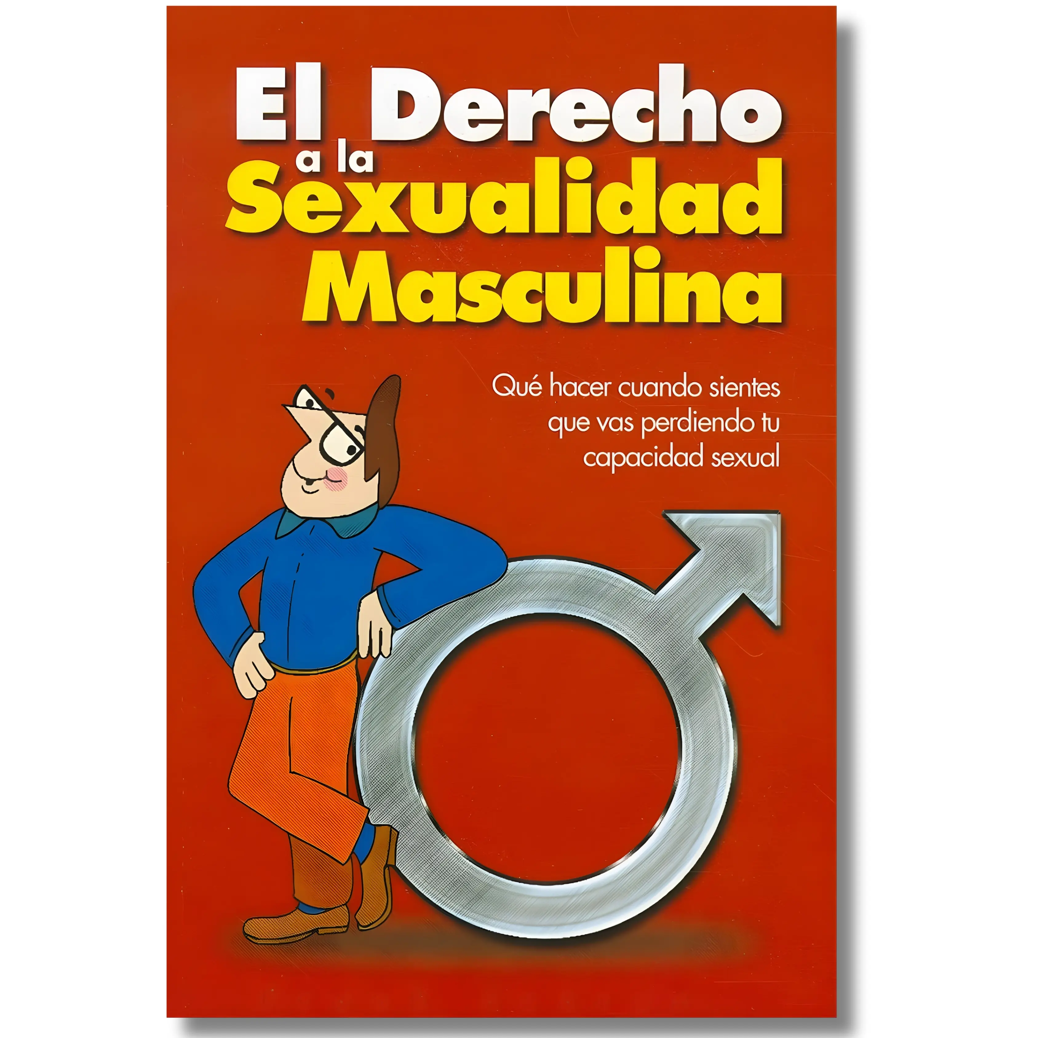 The Right to Male Sexuality (El Derecho) Spanish Edition - Frank Suárez, Metabolic Press Paperback, Spanish, 155 Pages, Taboo-Free Guide with Scientific Advice, Practical Recommendations to Boost Male Sexual Function & Comprehend Partner Desires