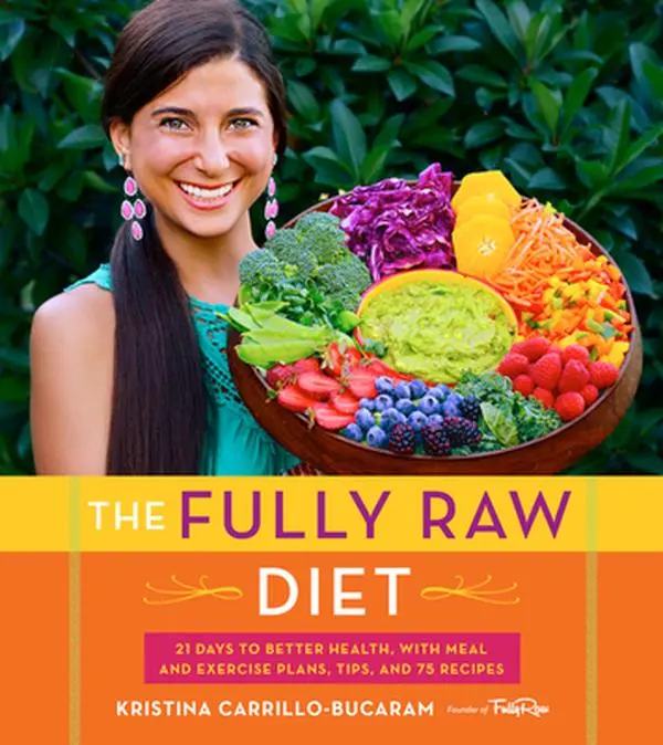 USED Book - The Fully Raw Diet: 21 Days to Better Health, with Meal and Exercise Plans, Tips, and 75 Recipes by Carrillo-Bucaram, Kristina (Paperback) - english