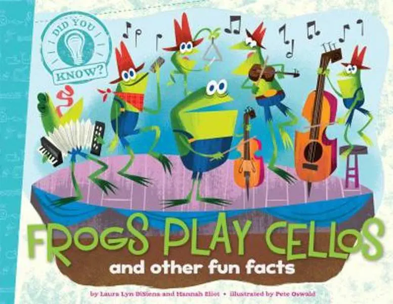 USED-Frogs Play Cellos: And Other Fun Facts by Disiena, Laura Lyn (Paperback)