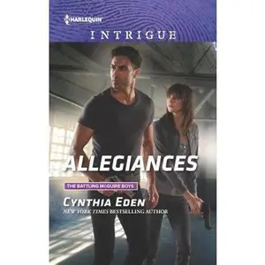USED-Allegiances (The Battling McGuire Boys) by Cynthia Eden (Unknown)