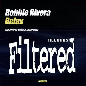 Robbie Rivera - Relax  [CD5 MAXI-SINGLE]