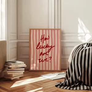 How Lucky Are We Poster, Pink Red Stripe, Trendy Aesthetic Home Decor, Cute Positive Quote Gift