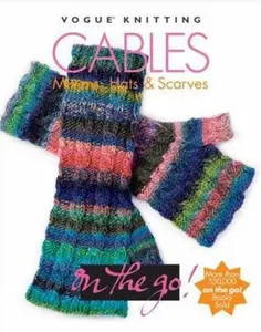 USED-Cables: Mittens, Hats & Scarves (Vogue Knitting on the Go!) (Hardcover)