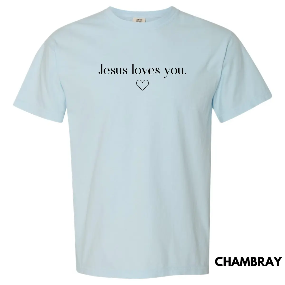 Jesus Loves You Comfort Colors T-Shirt 'NLB'