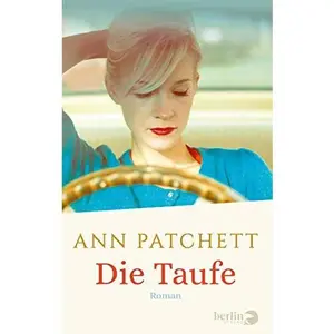 USED-Die Taufe by Ann Patchett (Hardcover)