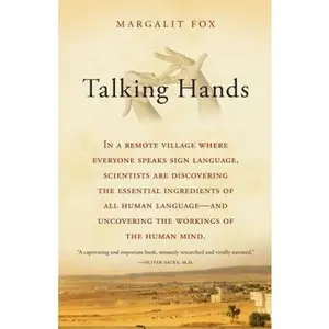 USED-Talking Hands: What Sign Language Reveals about the Mind by Fox, Margalit (Paperback)