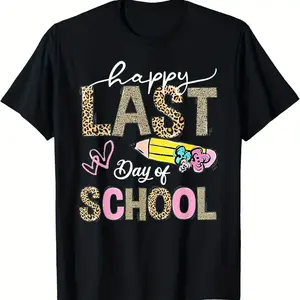Happy Last Day of School Leopard Teacher Student S T Shirt Same Style for Men and Women 2026 Summer Shirt Sleeved Printed T Shirt
