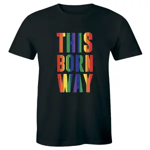 Men's Born This Way T shirts Shirts Tops Funny Slogan Quote Gay Pride Tee Men's