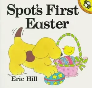 USED-Spot's First Easter by Eric Hill (Paperback)