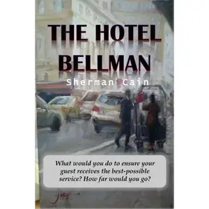 USED-The Hotel Bellman by Cain, Sherman (Paperback)