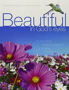 Beautiful in God's Eyes: He Has Made Everything Beautiful in Its Time (Ecclesiastes 3:11, NKJV) by Wheeler, Penny Estes (Paperback) - Used