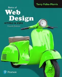 USED-Basics of Web Design: HTML5 & CSS3 [RENTAL EDITION] by Terry Felke-Morris (Paperback)
