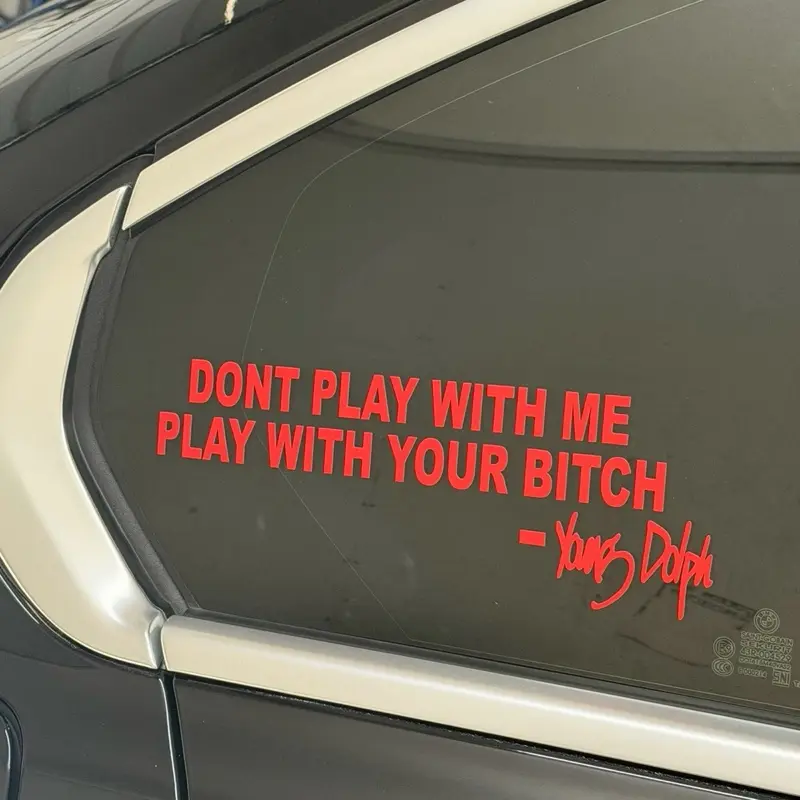 Dont play with me decal Dont play with me decal